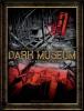 DARK MUSEUM