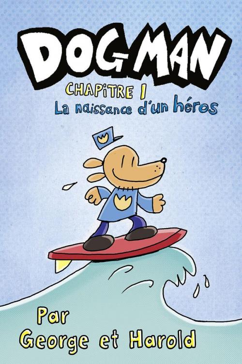 Dog man chapitre 1