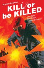 Kill or be killed 14