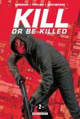 Kill or be killed 2