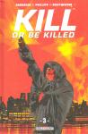 Kill or be killed 3