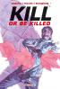 KILL OR BE KILLED 4