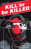 Kill or be killed couv