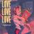 LOVE, LOVE, LOVE