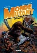 Monde mutant integrale