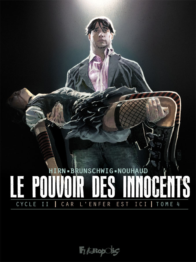 Pouvoir des innocents cycle 2 tome 4