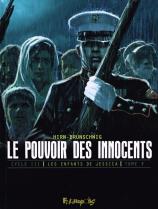 Pouvoir des innocents cycle 3 tome 3