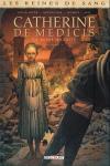 Reines de sang catherine de medicis