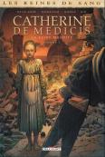 Reines de sang catherine de medicis