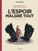 SPIROU ou l'espoir malgré tout