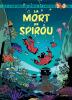 SPIROU et FANTASIO 56 LA MORT DE SPIROU