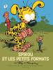 SPIROU et les petits formats